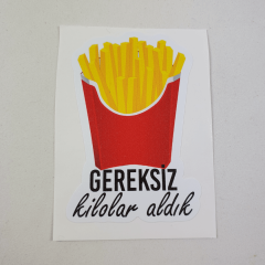 Gereksiz Kilolar Aldık Sticker